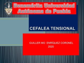 GUILLER MO ENRÍQUEZ CORONEL
2020
 