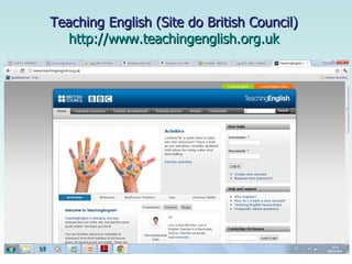 Teaching English (Site do British Council)  http://www.teachingenglish.org.uk   