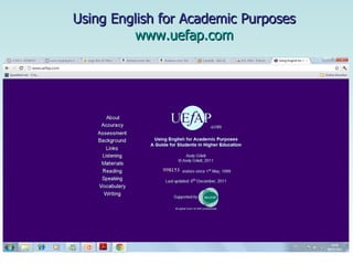 Using English for Academic Purposes www.uefap.com 