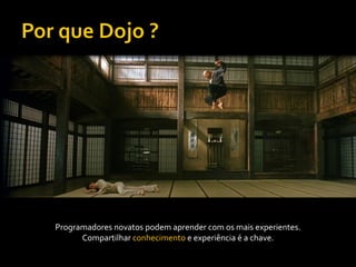 Programadores novatos podem aprender com os mais experientes.
      Compartilhar conhecimento e experiência é a chave.
 