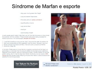 Síndrome de Marfan e esporte
Rinaldo Pereira - UCB - DF
 