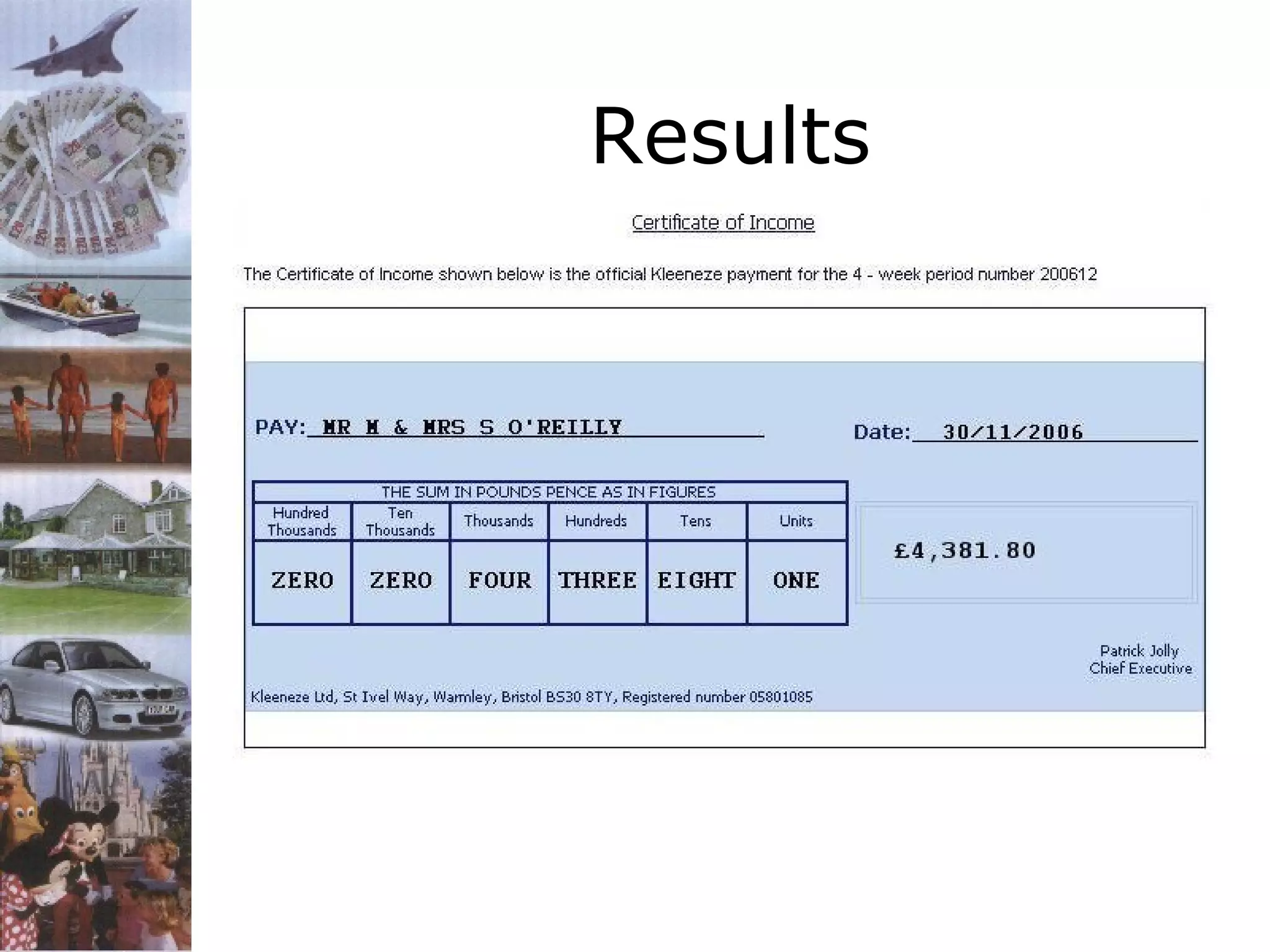 Results
• P12 personal retail - 7,976.98 BP
– A new record

• Total volume also a new record
• Total team volume highest ever
• And the cheque…

 