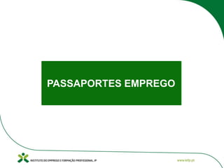 PASSAPORTES EMPREGO
 