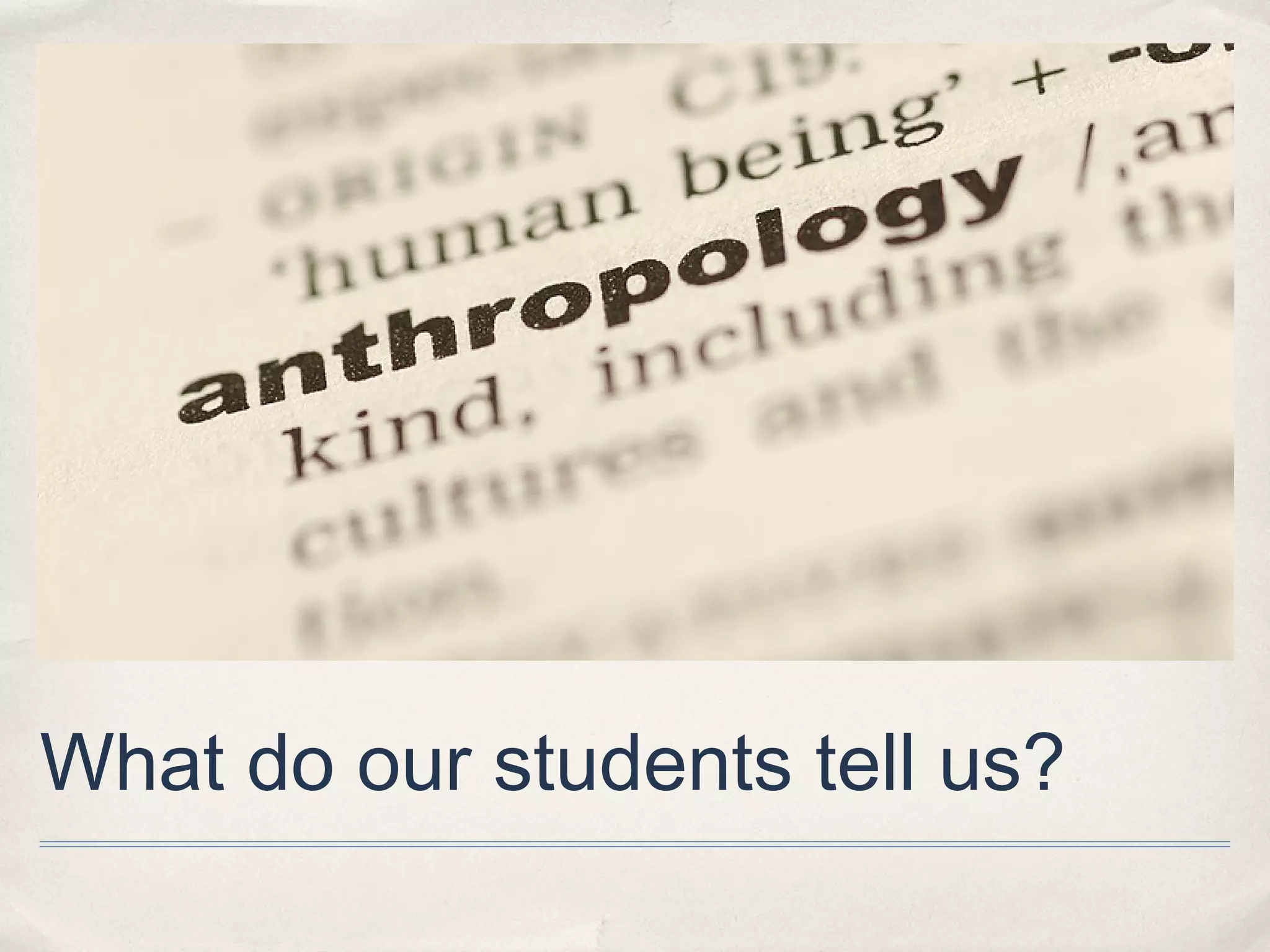 What do our students tell us?
 