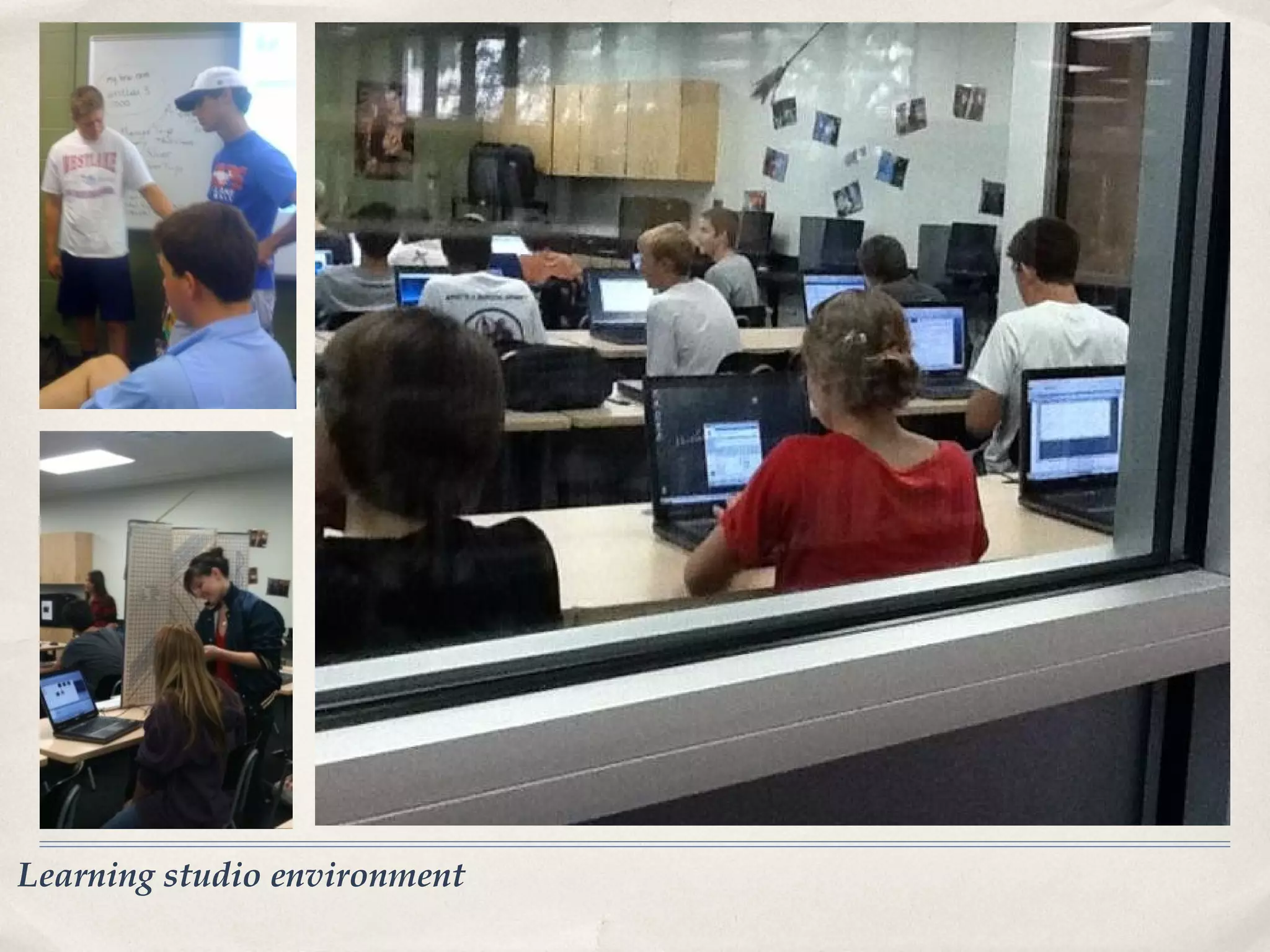 Learning studio environment
 