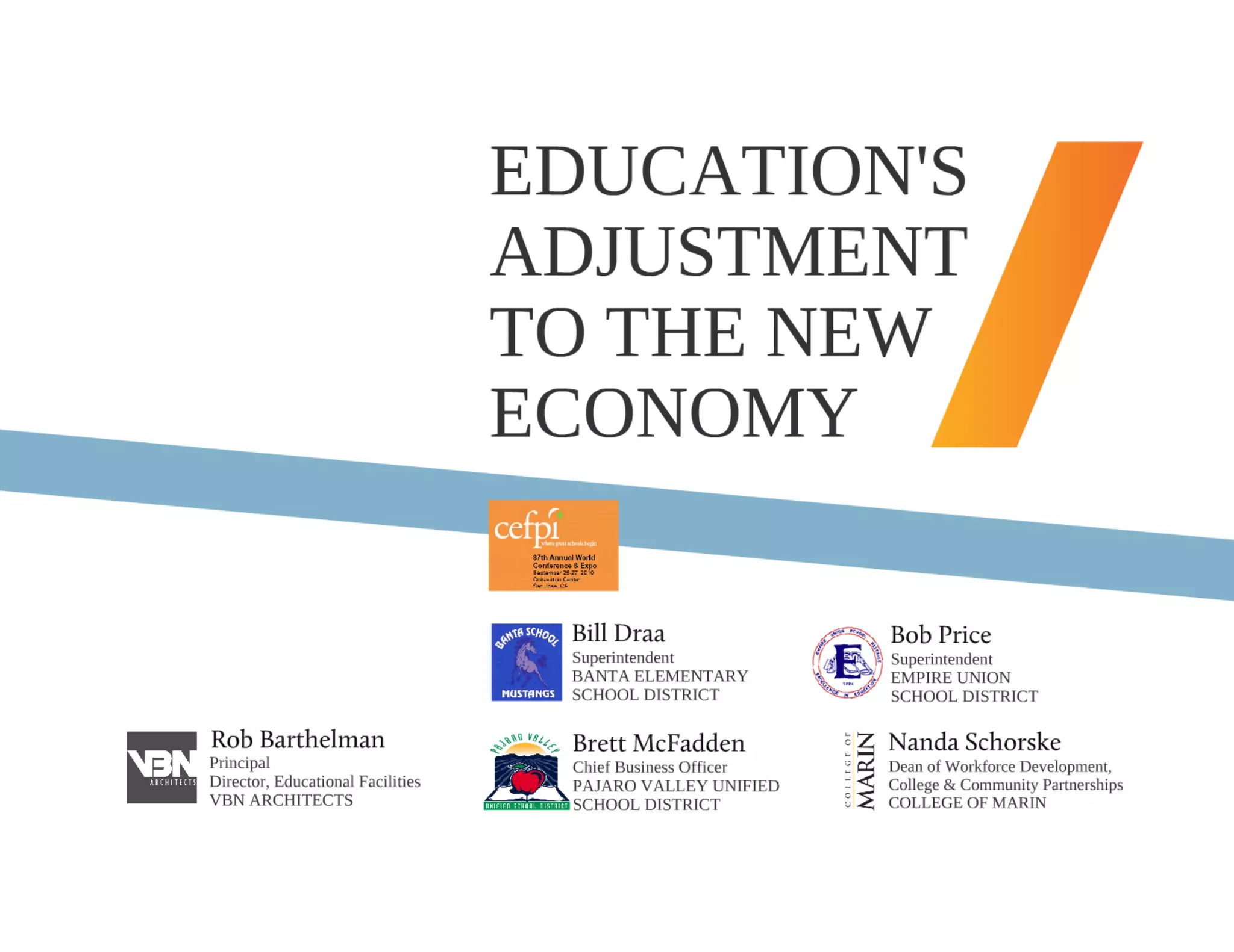 Education's Adjustment to the New Economy 2010 CEFPI
