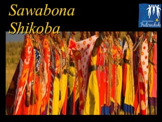 Sawabona Shikoba 