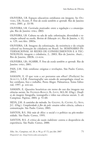 71Educ. Soc., Campinas, vol. 28, n. 98, p. 47-72, jan./abr. 2007
Disponível em <http://www.cedes.unicamp.br>
Inês Barbosa ...