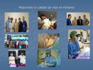 Mejorando la calidad de vida en Panamá
 