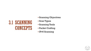 CEH Module 3 Scanning CEH V13, concepts and types | PDF