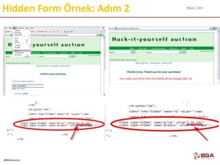 BGA | CEH
@BGASecurity
Hidden Form Örnek: Adım 2
 