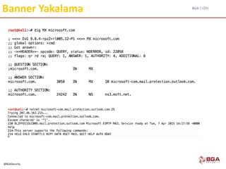 BGA | CEH
@BGASecurity
Banner Yakalama
 
