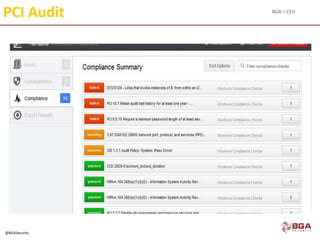 BGA | CEH
@BGASecurity
PCI Audit
 
