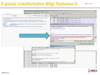 BGA | CEH
@BGASecurity
E-posta Listelerinden Bilgi Toplama-II
 