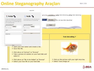 BGA | CEH
@BGASecurity
Online Steganography Araçları
 