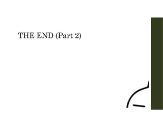 THE END (Part 2)
 