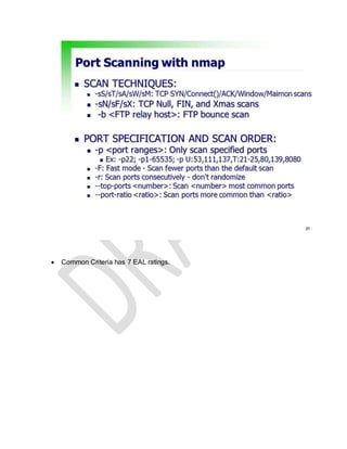  Common Criteria has 7 EAL ratings.
 