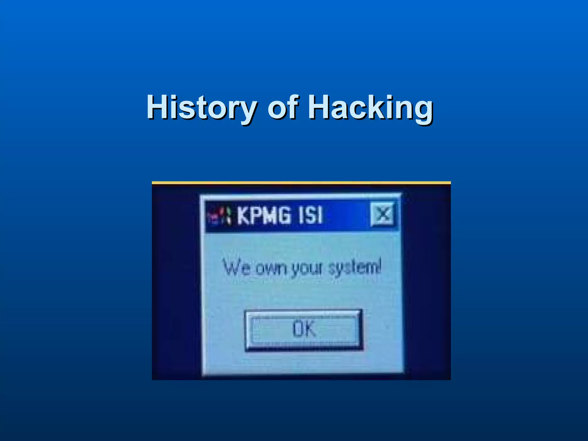 History of Hacking  