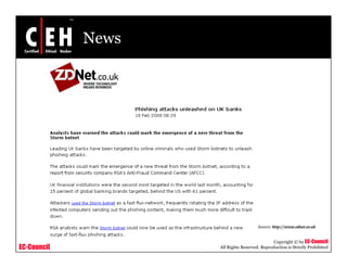 News




                                       Source: http://www.zdnet.co.uk


                                               Copyright © by EC-Council
EC-Council          All Rights Reserved. Reproduction is Strictly Prohibited
 