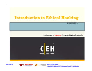 http://ceh.vn   http://i-train.com.vn
                CEH, MCITP, CCNA, CCNP, VMware sPhere, LPI, Web Design
 