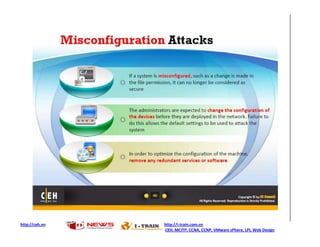 http://ceh.vn   http://i-train.com.vn
                CEH, MCITP, CCNA, CCNP, VMware sPhere, LPI, Web Design
 