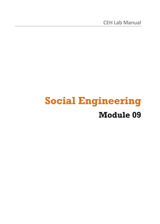 CEH Lab Manual
Social Engineering
Module 09
 