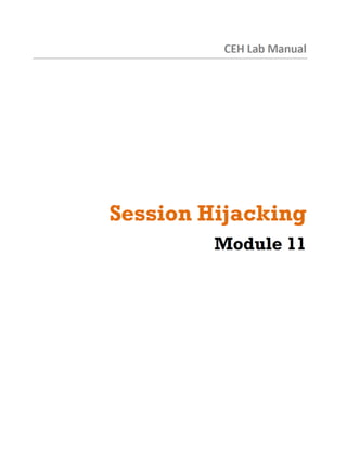 Ceh v8 Labs - Module11: Session Hijacking.