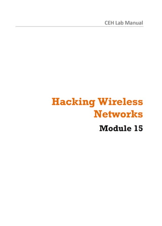Cehv8 Labs - Module15: Hacking Wireless Networks.