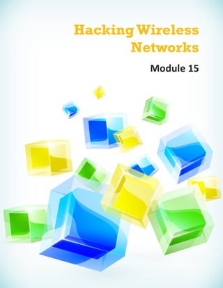 Cehv8 - Module 15: Hacking Wireless Networks