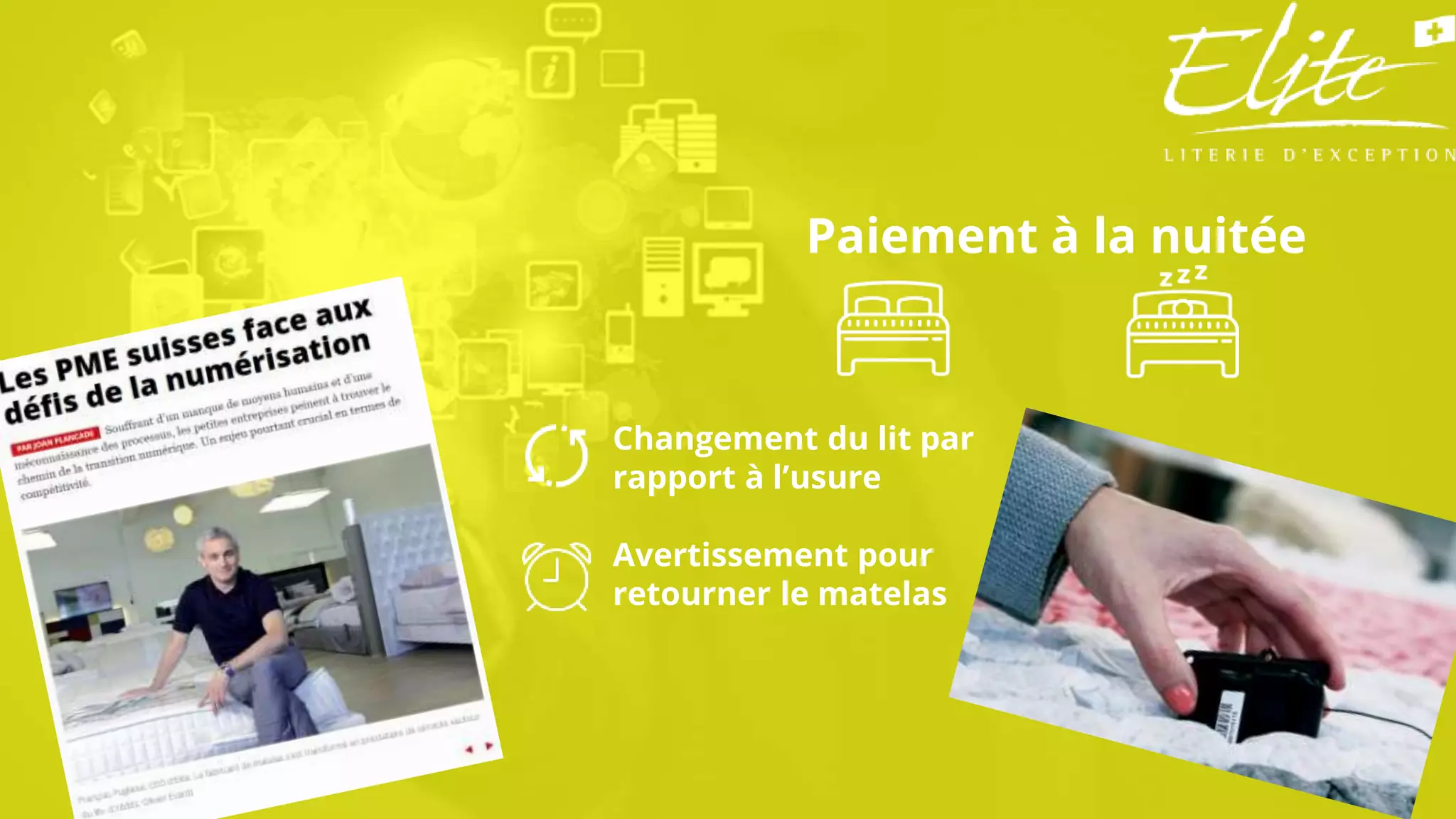 Changement du lit par
rapport à l’usure
Avertissement pour
retourner le matelas
Paiement à la nuitée
 