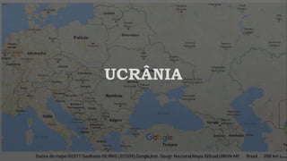 UCRÂNIA
 