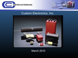 Custom Electronics, Inc. ,[object Object]