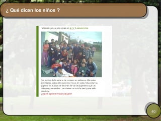 ¿ Qué dicen los niños ? 