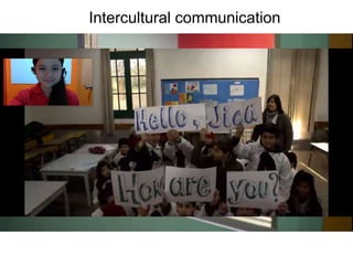 Intercultural communication
 