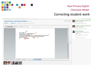 New Primary English
Classroom Model
Correcting student work
 