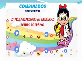 SLIDES COMBINADOS AULAS REMOTAS 2021