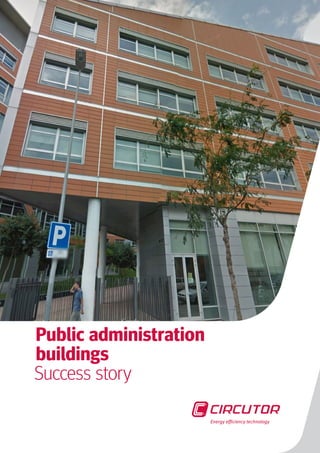 Energy efficiency technology
Public administration
buildings
Success story
 