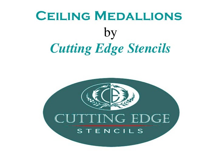 Ceiling Medallions By Cutting Edge Stencils