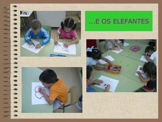 ...E OS ELEFANTES 