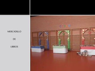 MERCADILLO
DE
LIBROS
 