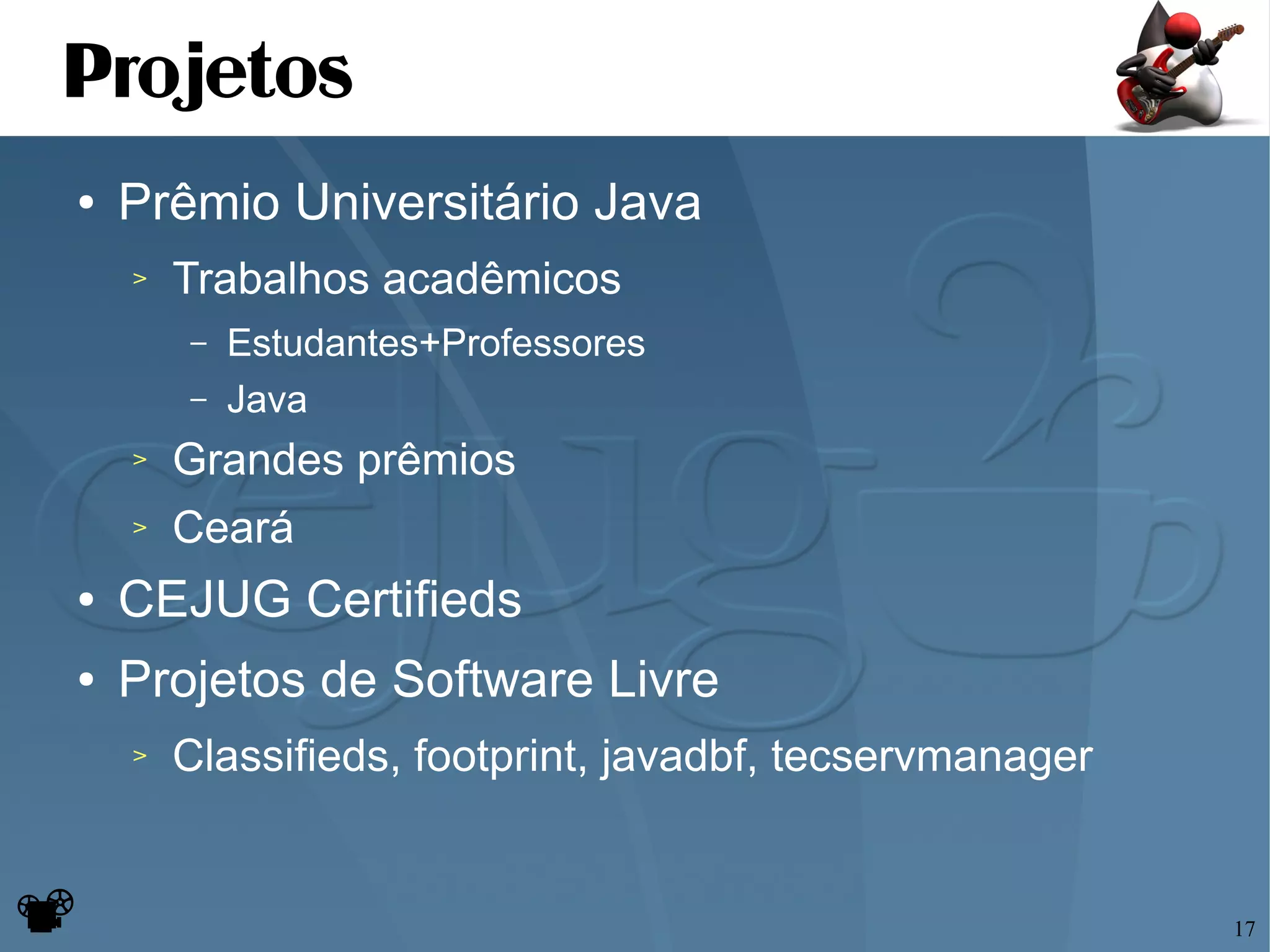 Apresentando o CEJUG e o poder do Java