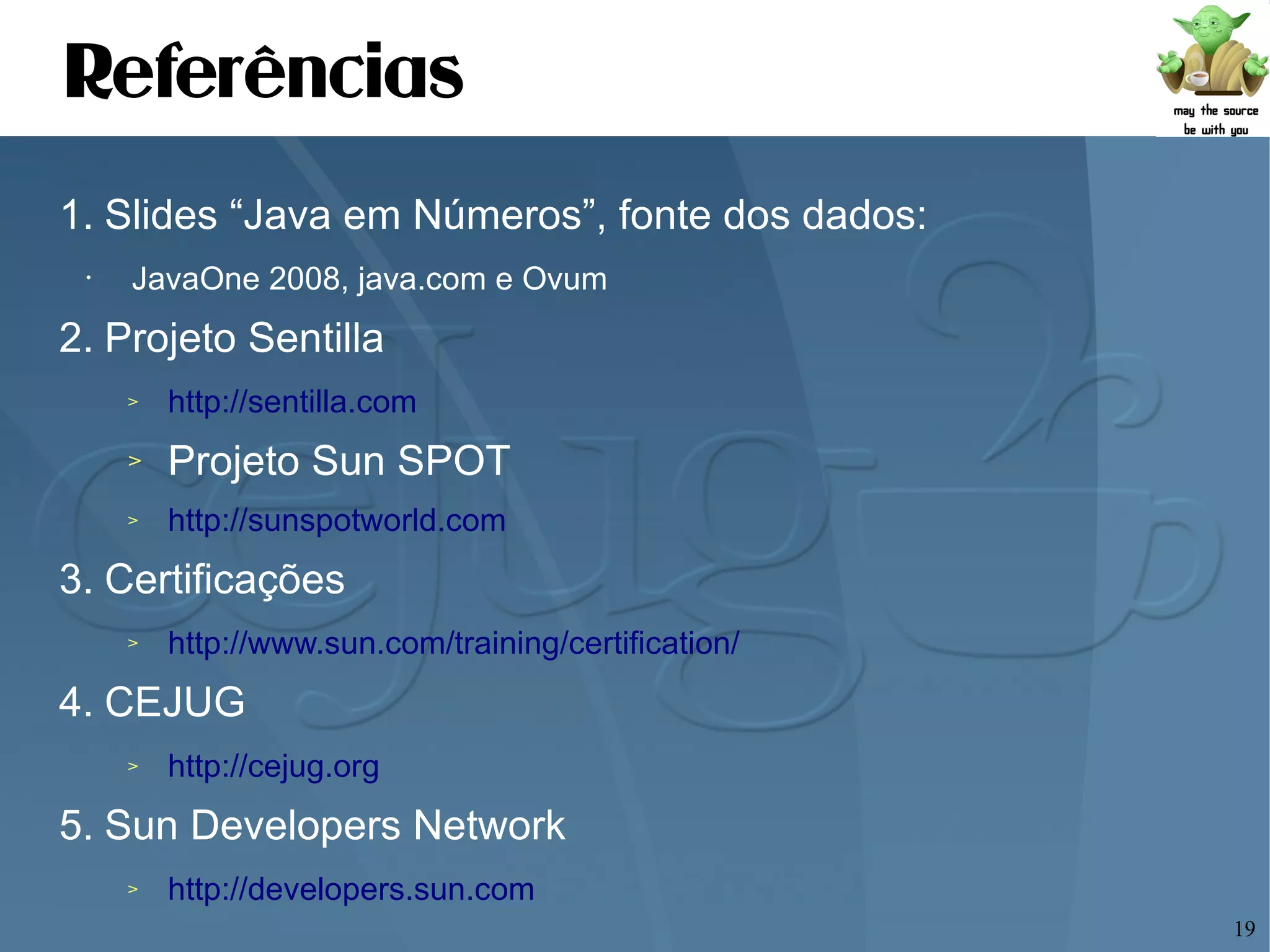 Apresentando o CEJUG e o poder do Java