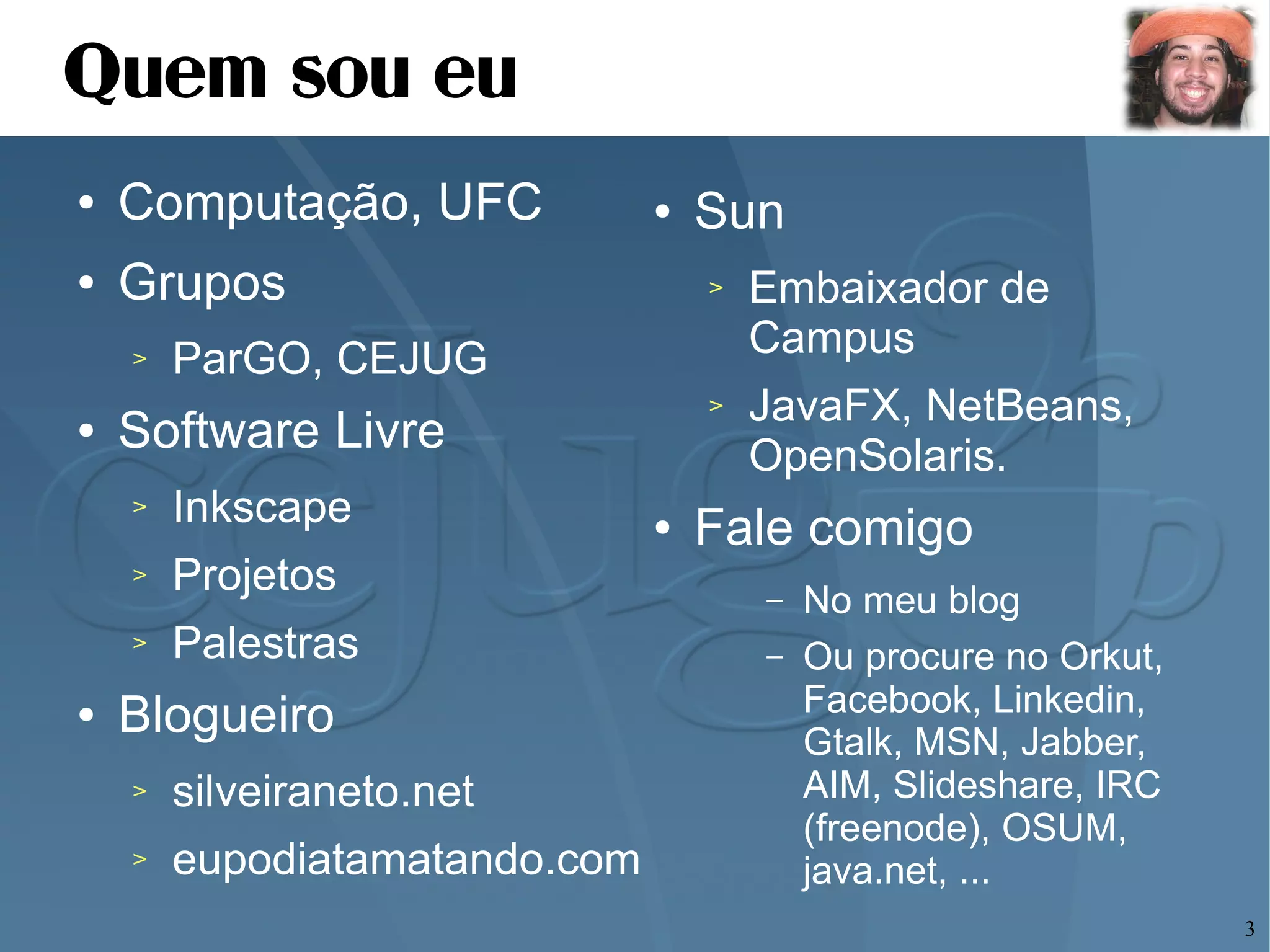 Apresentando o CEJUG e o poder do Java