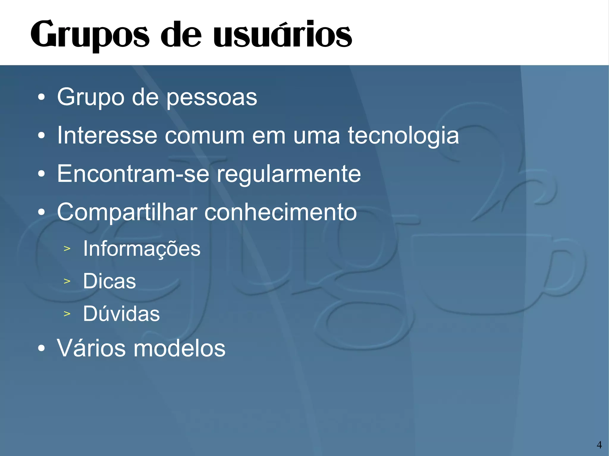 Apresentando o CEJUG e o poder do Java