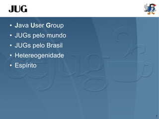 Apresentando o CEJUG e o poder do Java