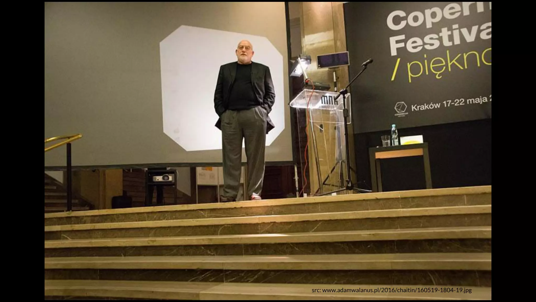 src: www.adamwalanus.pl/2016/chaitin/160519-1804-19.jpg
 