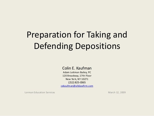 Taking And Defending Effective Depositions By Colin E Kaufman