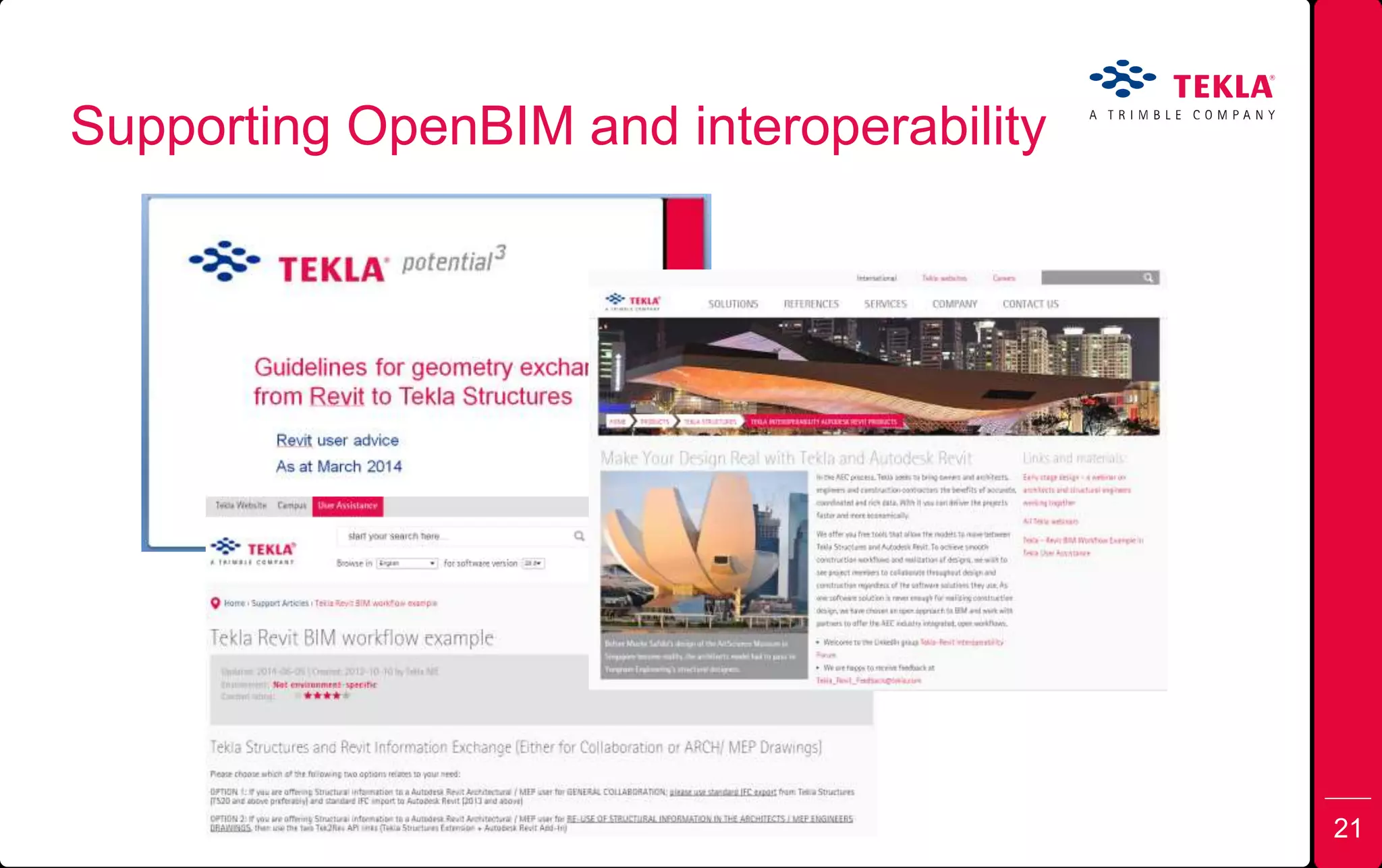 Supporting OpenBIM and interoperability
21
 