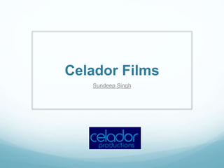 Celador Films 
Sundeep Singh 
 