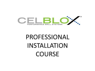 PROFESSIONAL
INSTALLATION
COURSE
 